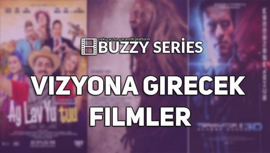 Vizyona Girecek Filmler